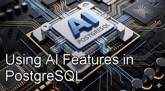 Using AI Features in PostgreSQL