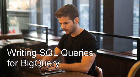 Writing SQL Queries for BigQuery