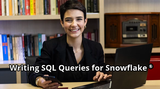 Writing SQL Queries for Snowflake